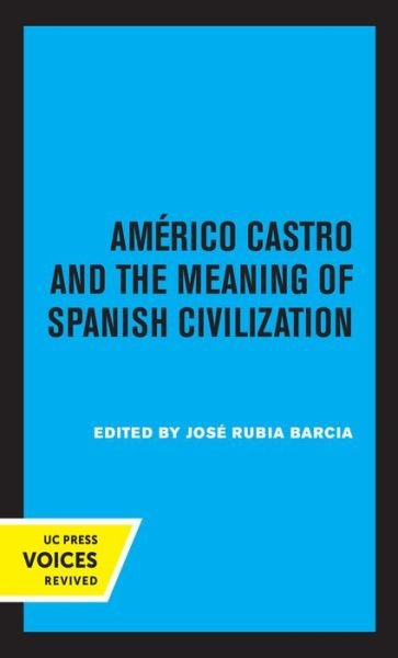 Cover for Selma Margaretten José R. Barcia · Americo Castro and the Meaning of Spanish Civilization (Paperback Book) (2021)