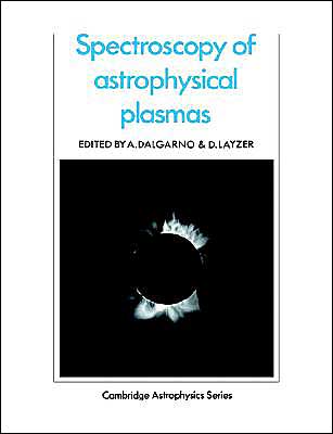 Cover for A Dalgarno · Spectroscopy of Astrophysical Plasmas (Paperback Book) (1987)