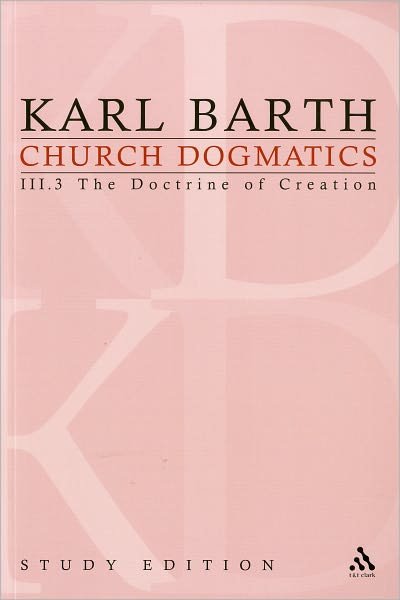 Cover for Karl Barth · Church Dogmatics Study Edition 17: The Doctrine of Creation III.3 A§ 48-49 - Church Dogmatics (Paperback Book) [Study edition] (2010)