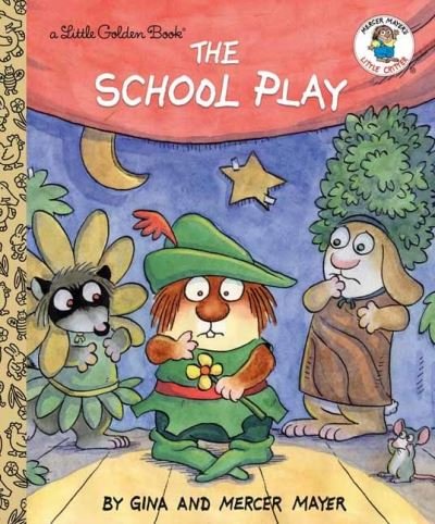 Cover for Mercer Mayer · The School Play (Little Critter) - Little Critter (Hardcover Book) (2021)