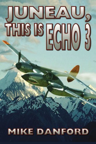 Cover for Mike Danford · Juneau, This is Echo 3 (Paperback Bog) (2003)