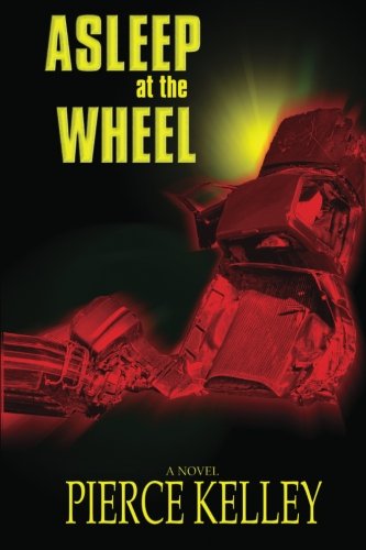 Cover for Pierce Kelley · Asleep at the Wheel (Paperback Book) (2008)