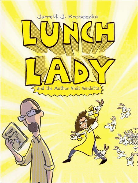 Cover for Jarrett J. Krosoczka · Lunch Lady and the Author Visit Vendetta (Hardcover Book) [Turtleback School &amp; Library Binding, 1 edition] (2009)