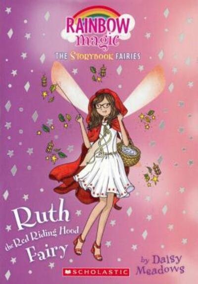 Cover for Daisy Meadows · Ruth the Red Riding Hood Fairy (Hardcover Book) (2017)