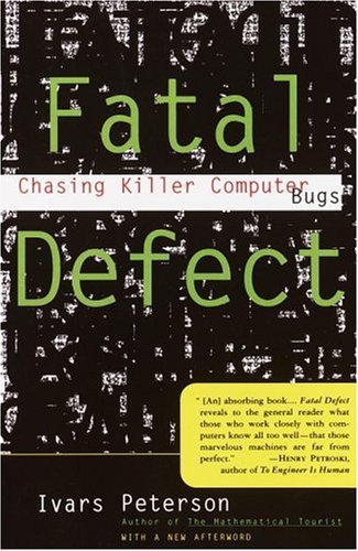Ivars Peterson · Fatal Defect: Chasing Killer Computer Bugs (Taschenbuch) [Reprint edition] (1996)