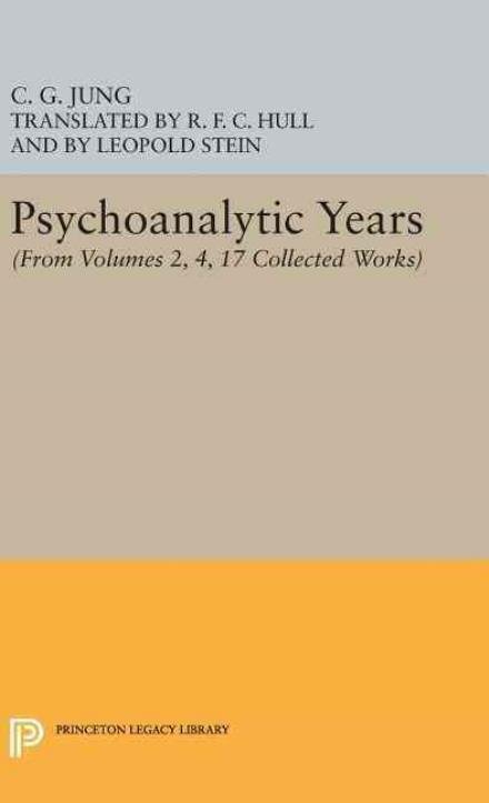 Cover for C. G. Jung · Psychoanalytic Years: (From Vols. 2, 4, 17 Collected Works) - Jung Extracts (Hardcover bog) (2016)