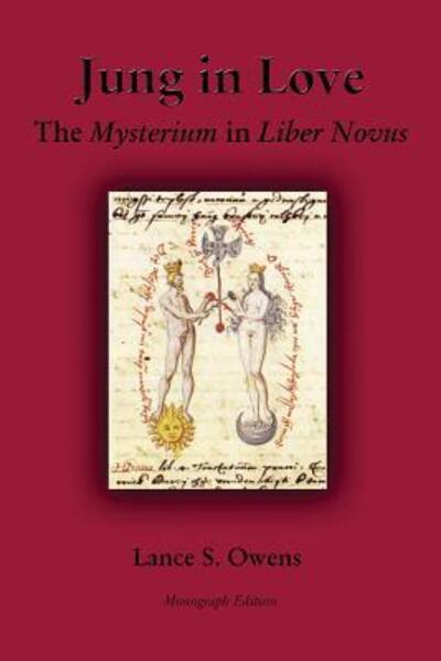 Cover for Lance S. Owens · Jung in Love : The Mysterium in Liber Novus (Paperback Book) (2015)