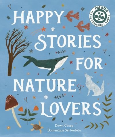 Cover for Dawn Casey · Happy Stories for Nature Lovers (Paperback Book) (2022)