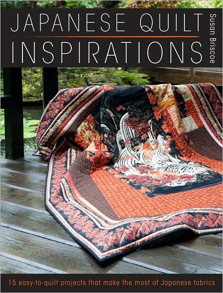 Cover for Briscoe, Susan (Author) · Japanese Quilt Inspirations: 15 Easy-to-Make Projects That Make the Most of Japanese Fabrics (Paperback Bog) (2011)