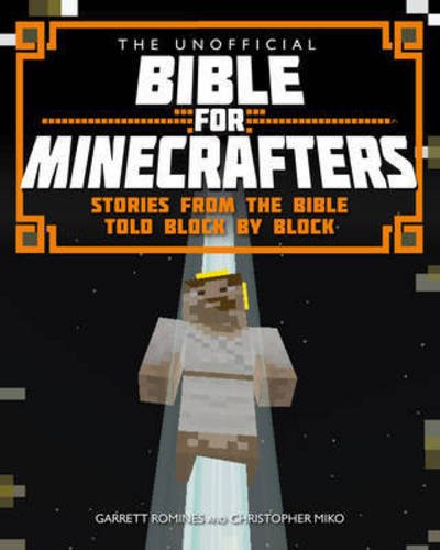 Cover for Christopher Miko · The Unofficial Bible for Minecrafters - The Unofficial Bible for Minecrafters (Paperback Bog) [New edition] (2015)