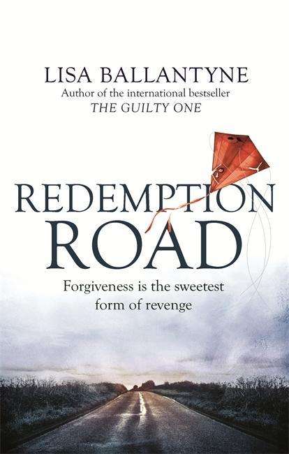 Cover for Lisa Ballantyne · Redemption Road: From the Richard &amp; Judy Book Club bestselling author of The Guilty One (Paperback Book) (2015)