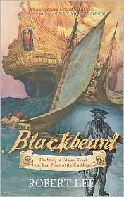 Blackbeard - Robert Lee - Books - The History Press Ltd - 9780752447278 - August 11, 2008