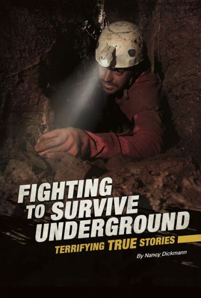 Cover for Nancy Dickmann · Fighting to Survive Underground (Book) (2020)