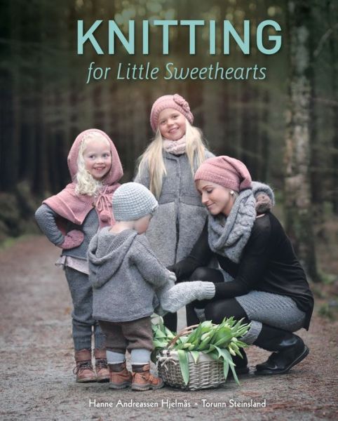 Cover for Hanne Andreassen Hjelmas · Knitting for Little Sweethearts (Hardcover Book) (2018)