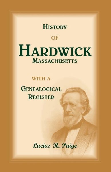 Cover for Lucius R Paige · History of Hardwick, Massachusetts (Pocketbok) (2015)