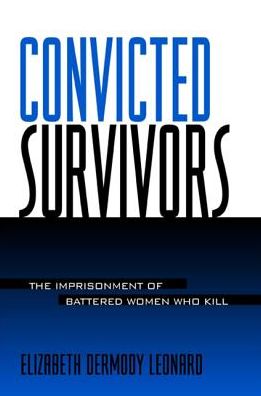 Cover for Elizabeth D. Leonard · Convicted Survivors (Hardcover Book) (2002)