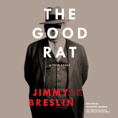 The Good Rat - Jimmy Breslin - Audiobook - Blackstone Audiobooks - 9780792753278 - 1 lutego 2008