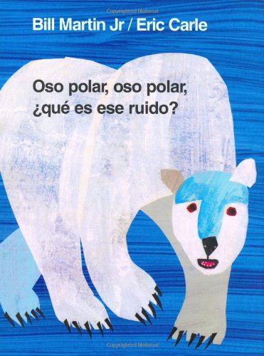 Oso polar, oso polar,  que es ese ruido? - Brown Bear and Friends - Jr. Bill Martin - Kirjat - Henry Holt and Co. (BYR) - 9780805064278 - keskiviikko 15. marraskuuta 2000