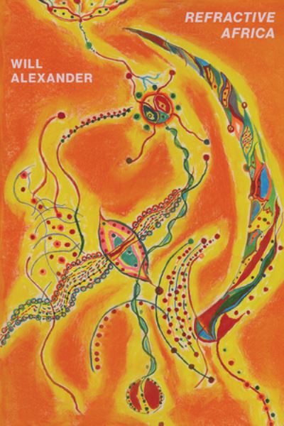 Cover for Will Alexander · Refractive Africa (Paperback Book) (2021)