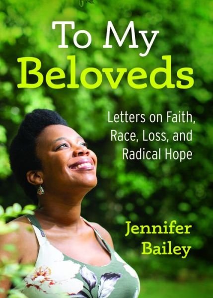 Cover for Jennifer Bailey · To My Beloveds (Hardcover Book) (2021)