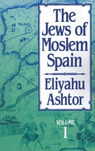 Cover for Eliyahu Ashtor · The Jews of Moslem Spain, Volume 1 (Paperback Bog) (1993)