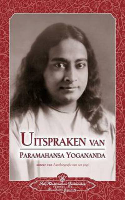 Cover for Paramahansa Yogananda · Uitspraken van Paramahansa Yogananda (Sayings of Paramahansa Yogananda) Dutch (Paperback Bog) (2016)