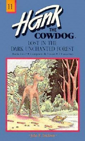 Cover for John Erickson · Lost in the Dark Unchanted Forest - Hank the Cowdog audiobooks (Cassette) (1989)