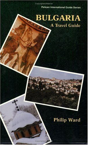 Cover for Philip Ward · Bulgaria: A Travel Guide (Paperback Book) (1990)