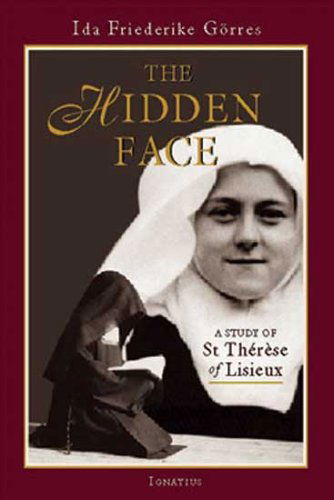 Cover for Ida Friederike Gorres · The Hidden Face: a Study of St. Therese of Lisieux (Paperback Book) [Second Revised edition] (2003)