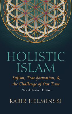 Cover for Kabir Helminski · Holistic Islam (Paperback Book) (2023)