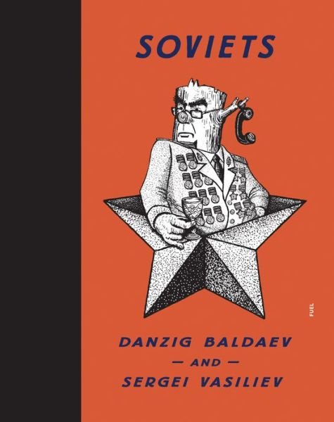 Soviets - Danzig Baldaev - Books - FUEL Publishing - 9780956896278 - March 31, 2014