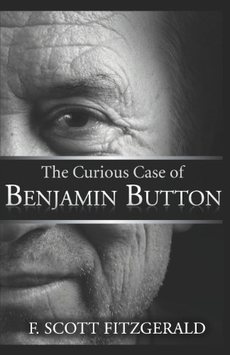 The Curious Case of Benjamin Button - F. Scott Fitzgerald - Kirjat - Classic House Books - 9780979905278 - keskiviikko 24. joulukuuta 2008