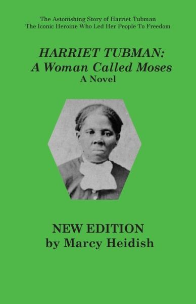 Cover for Marcy Heidish · Harriet Tubman: A Woman Called Moses (Taschenbuch) (2016)