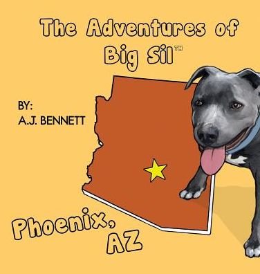 Cover for A J Bennett · The Adventures of Big Sil Phoenix (Innbunden bok) (2016)