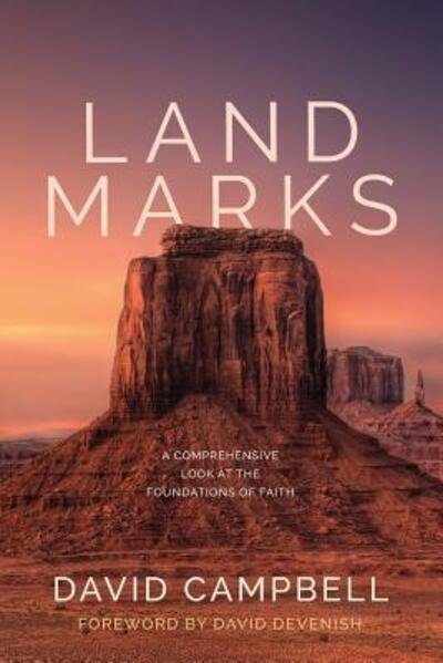 Cover for David Campbell · Landmarks A Comprehensive Look at the Foundations of Faith (Paperback Book) (2017)