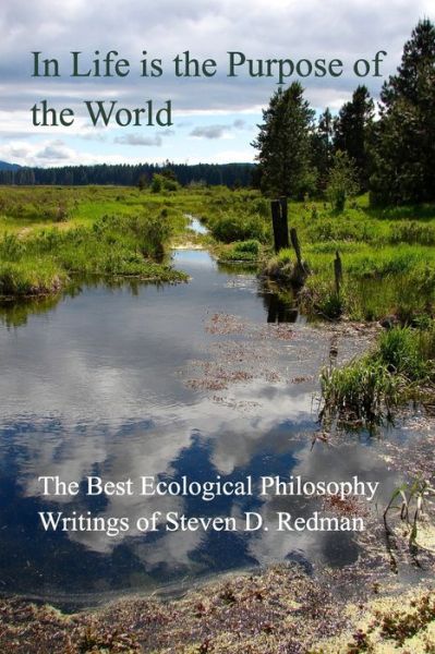 Cover for Steven D Redman · In Life is the Purpose of the World (Paperback Book) (2021)