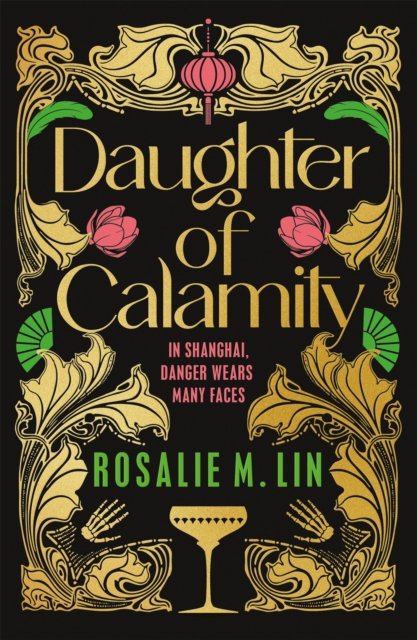 Rosalie M. Lin · Daughter of Calamity (Paperback Book) (2024)