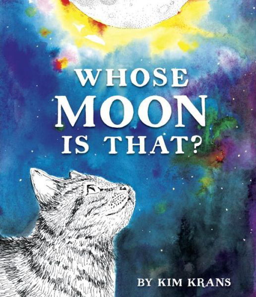 Cover for Kim Krans · Whose Moon Is That? (Inbunden Bok) (2017)