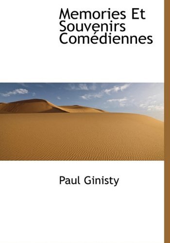 Cover for Paul Ginisty · Memories et Souvenirs Comédiennes (Inbunden Bok) [French edition] (2009)
