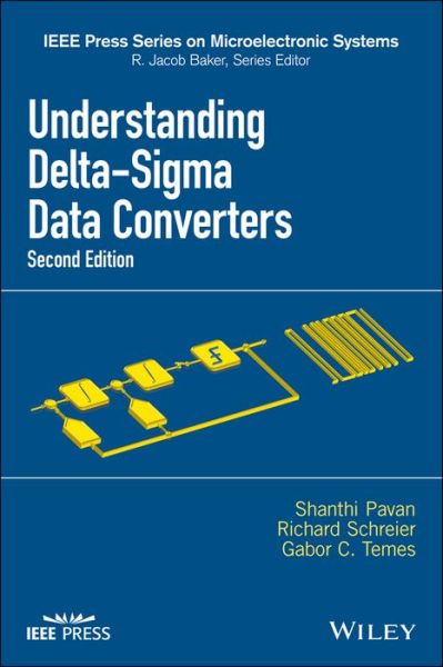 Cover for Shanthi Pavan · Understanding Delta-Sigma Data Converters - IEEE Press Series on Microelectronic Systems (Hardcover Book) (2017)