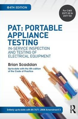 Cover for Brian Scaddan · PAT: Portable Appliance Testing: In-Service Inspection and Testing of Electrical Equipment (Hardcover Book) (2017)