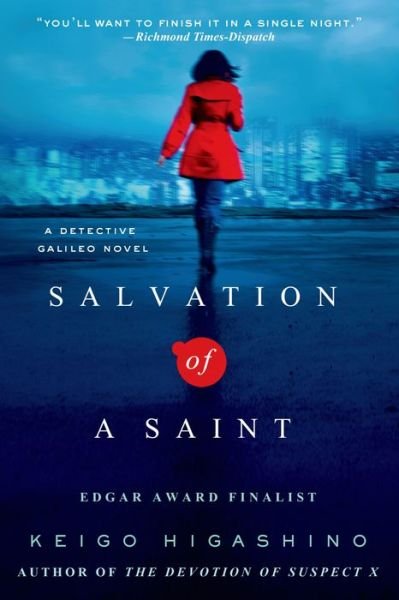Salvation of a Saint: A Detective Galileo Novel - Detective Galileo Series - Keigo Higashino - Books - St. Martin's Publishing Group - 9781250036278 - September 9, 2014