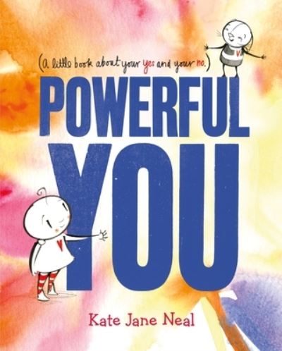 Cover for Kate Jane Neal · Powerful You (Hardcover Book) (2023)