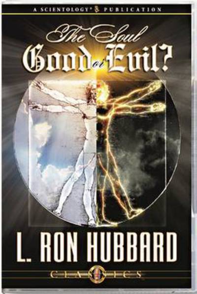 Cover for L. Ron Hubbard · The Soul: Good or Evil? - Classic Lectures Series (Audiobook (CD)) (2009)