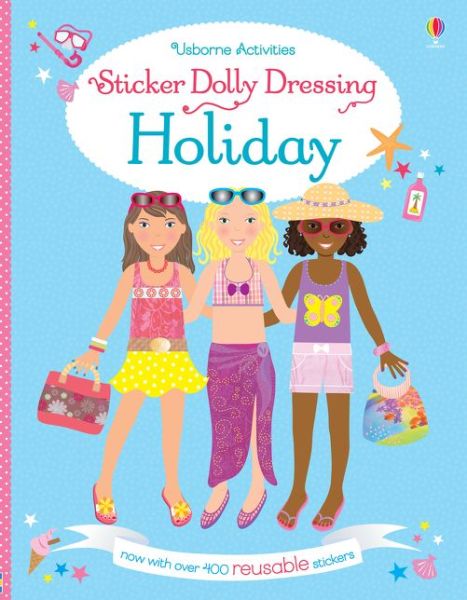 Sticker Dolly Dressing Holiday - Sticker Dolly Dressing - Lucy Bowman - Books - Usborne Publishing Ltd - 9781409597278 - June 1, 2015