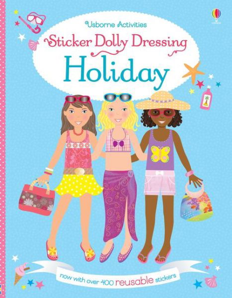 Sticker Dolly Dressing Holiday - Sticker Dolly Dressing - Lucy Bowman - Bøger - Usborne Publishing Ltd - 9781409597278 - 1. juni 2015