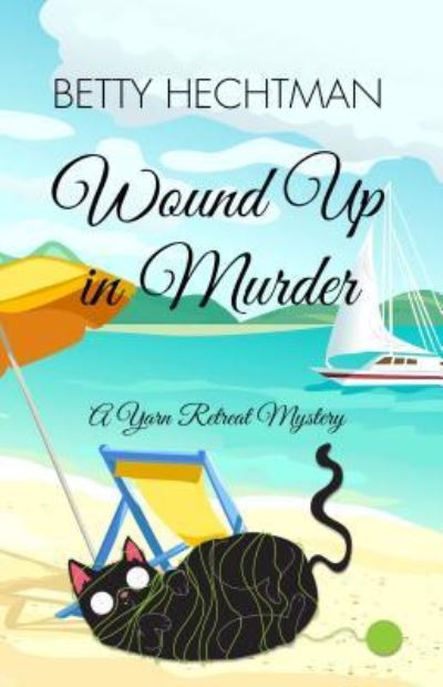 Cover for Betty Hechtman · Wound up in Murder (Book) (2016)