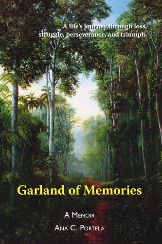 Cover for Ana C. Portela · Garland of Memories: a Memoir (Paperback Book) (2006)