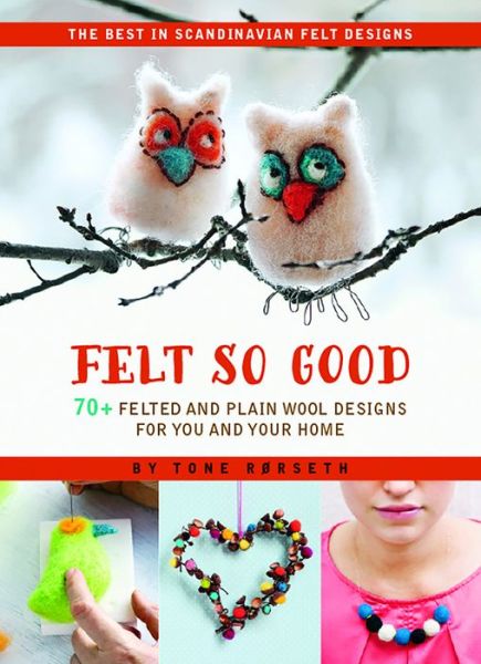 Cover for Tone Rorseth · Felt So Good (Paperback Book) (2014)