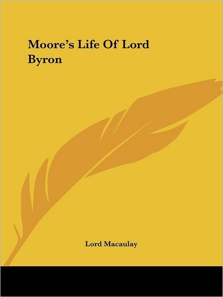 Cover for Lord Macaulay · Moore's Life of Lord Byron (Paperback Book) (2005)